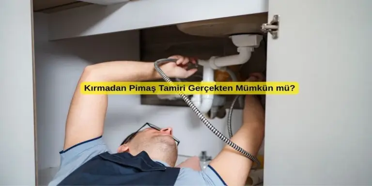 Kırmadan Pimaş Tamiri Gerçekten Mümkün mü?